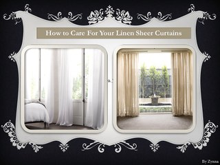 How to Care For Your Linen Sheer Curtains