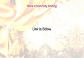 Stock Commodity Trading Free Review [stock trading vs commodity trading]