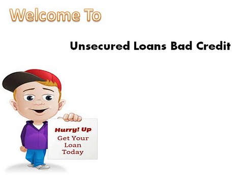 Unsecured Loans for Bad Credit – Fulfill Unexpected Short Term Fiscal Needs Easily on Time