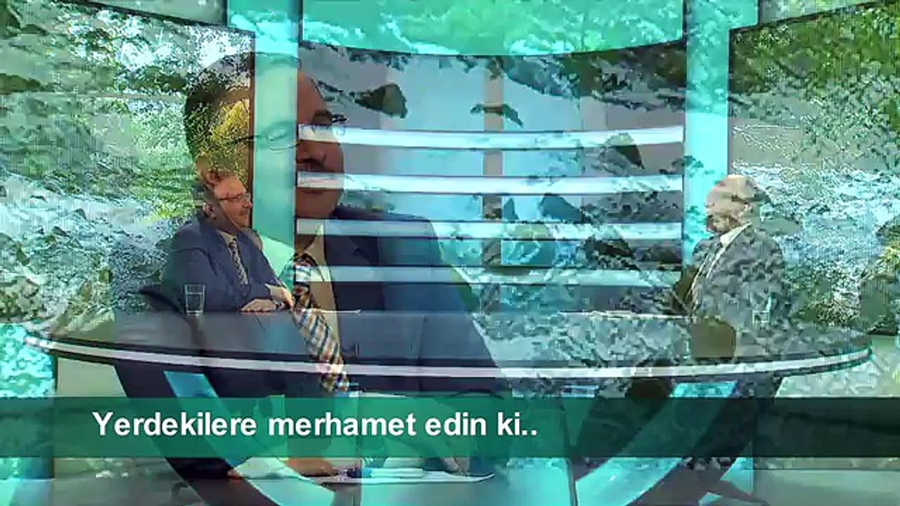 YERDEKİLERE MERHAMET EDİN Kİ