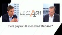 Le Clash Figaro-L'Obs : Tiers payant, la médecine étatisée ?