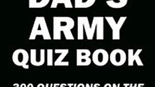 Download The Ultimate Dad's Army Quiz Book ebook {PDF} {EPUB}