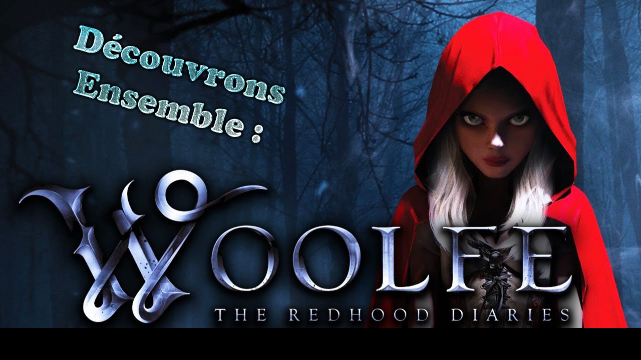 Découvrons Ensemble : Woolfe The Red Hood Diaries - PC