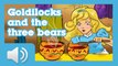 Goldilocks and the three bears - Bedtime Story for Children