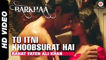 Tu Itni Khoobsurat Hai | Barkhaa | Sara Loren & Taaha Shah | Rahat Fateh Ali Khan