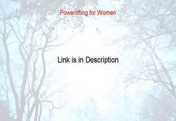 Powerlifting for Women Reviews [My Review 2015]