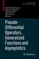 Download Pseudo-Differential Operators Generalized Functions and Asymptotics ebook {PDF} {EPUB}