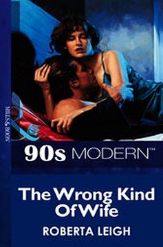 Download The Wrong Kind Of Wife Mills Boon Vintage 90s Modern ebook {PDF} {EPUB}