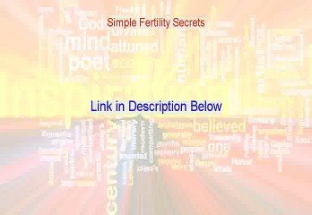 Simple Fertility Secrets Free PDF - Get It Now 2015