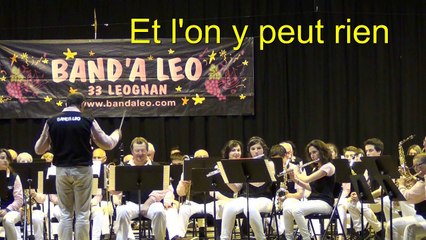 Et l'on n' y peut rien par la BAND'A LEO