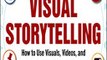 Download The Power of Visual Storytelling How to Use Visuals Videos and Social Media to Market Your Brand ebook {PDF} {EPUB}