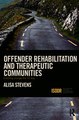 Download Offender Rehabilitation and Therapeutic Communities ebook {PDF} {EPUB}