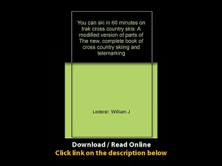 Download You can ski in minutes on trak cross country skis By William J Lederer PDF