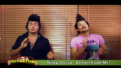 Nilay Dorsa Annen Evde mi Söylerse !