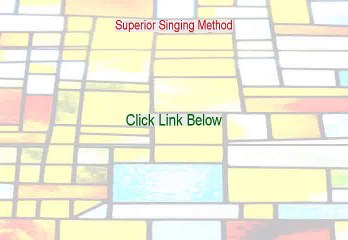 Superior Singing Method Reviewed [Watch my Review 2015]