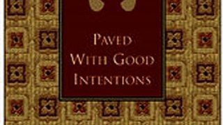 Download Paved with Good Intentions ebook {PDF} {EPUB}