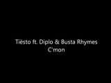Tiësto ft. Diplo _ Busta Rhymes - C'mon LYRICS