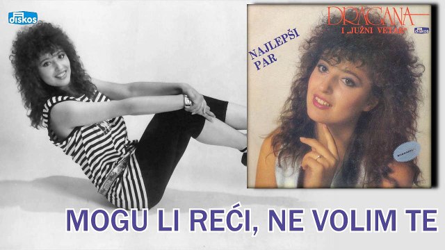 Dragana Mirkovic - Mogu li reci, ne volim te (Audio 1988)
