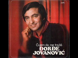 Djordje Jovanovic-Cujem da me trazis 1984