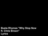 Busta Rhymes - Why Stop Now ft. Chris Brown (Lyrics) Dirty