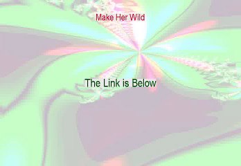 Make Her Wild Reviews (Hear my Review)
