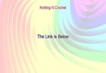 Knitting N Crochet Review - Watch my Review