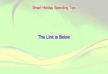 Smart Holiday Spending Tips Reviews [Watch my Review 2015]