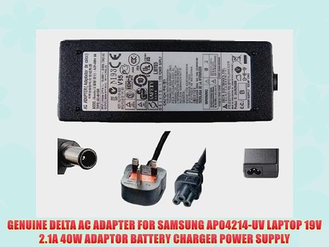GENUINE DELTA AC ADAPTER FOR SAMSUNG AP04214-UV LAPTOP 19V 2.1A 40W ADAPTOR BATTERY CHARGER