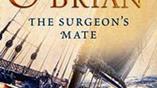 Download The Surgeon’s Mate AubreyMaturin series book 7 ebook {PDF} {EPUB}