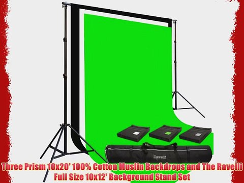 Three Prism 10x20' 100% Cotton Muslin Backdrops and The Ravelli Full Size 10x12' Background