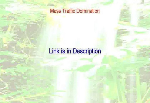 Mass Traffic Domination Reviewed [Hear my Review]