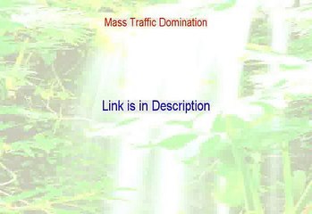 Mass Traffic Domination Reviewed [Hear my Review]