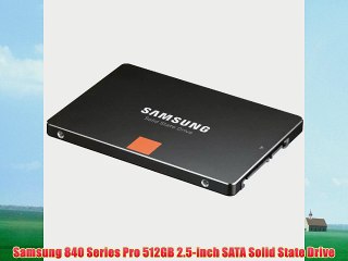 Samsung 840 Series Pro 512GB 2.5-inch SATA Solid State Drive