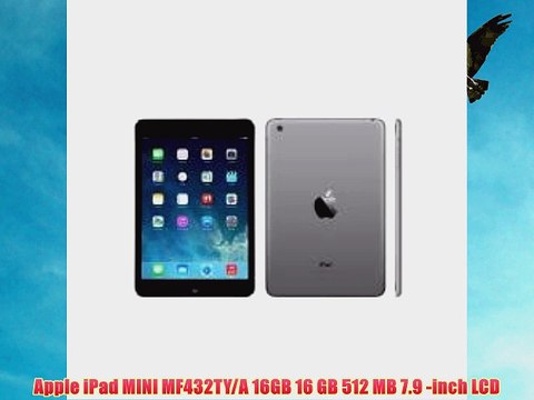 Apple iPad MINI MF432TY/A 16GB 16 GB 512 MB 7.9 -inch LCD