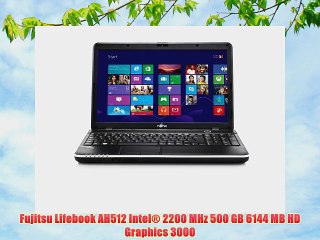 Fujitsu Lifebook AH512 Intel? 2200 MHz 500 GB 6144 MB HD Graphics 3000