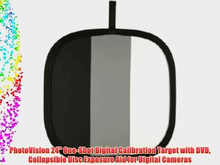PhotoVision 24 One-Shot Digital Calibration Target with DVD Collapsible Disc Exposure Aid for