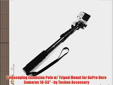 Telescoping Extension Pole w/ Tripod Mount for GoPro Hero Cameras 18-53 - by Techno Accessory
