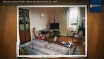 Maison 9 pièces à vendre, Neuvy St Sepulchre (36), 262 500€