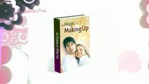 How To Get Boyfriend Back - Magic Of Making Up Course