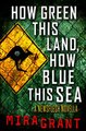 Download How Green This Land How Blue this Sea ebook {PDF} {EPUB}