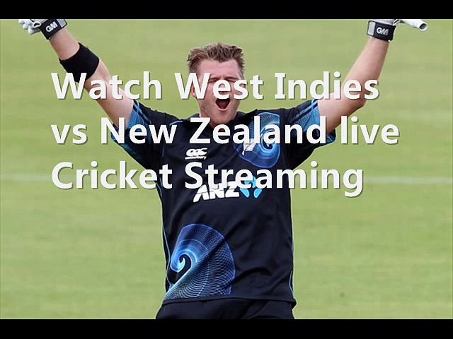 watch hot match New Zealand vs West Indies live online