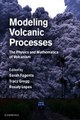 Download Modeling Volcanic Processes ebook {PDF} {EPUB}