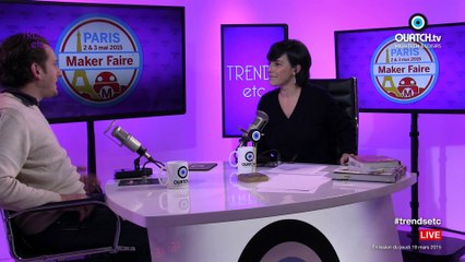 TRENDS etc... S02E05 : Les Makers, la Maker Faire et le Salon "Maison et Objet Paris"