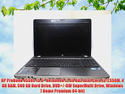 HP ProBook 4530s 15.6 Notebook (2.30 GHz Intel Core i3-2350M 4 GB RAM 500 GB Hard Drive DVD /-RW