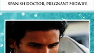 Download Spanish Doctor Pregnant Midwife ebook {PDF} {EPUB}