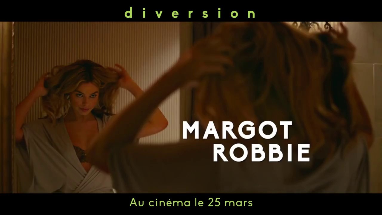 DIVERSION (FOCUS) - Spot Officiel [VF|HD] (Will Smith, Margot Robbie, Rodrigo Santoro)