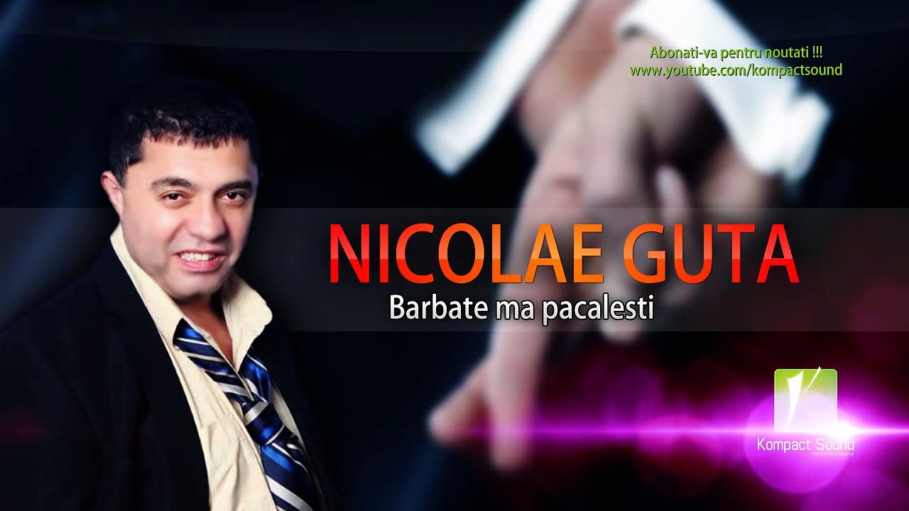 Nicolae Guta - Barbate ma pacalesti (Manele Gratis) 2014 (HD)