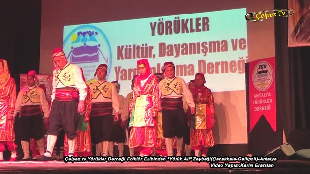 Çelpez.tv Yörükler Derneği Folklör Ekibinden Yörük Ali Zeybeği(Çanakkale-Gallipoli)-Antalya