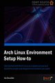 Download Arch Linux Environment Setup How-To ebook {PDF} {EPUB}