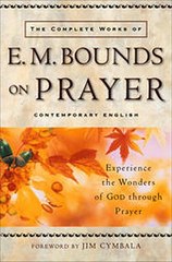 Download The Complete Works of E. M. Bounds on Prayer ebook {PDF} {EPUB}